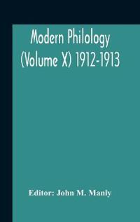 Bokomslag for "Modern Philology (Volume X) 1912-1913"