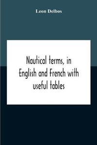 Kirjan kansi "Nautical Terms, in English and French with Useful Tables"