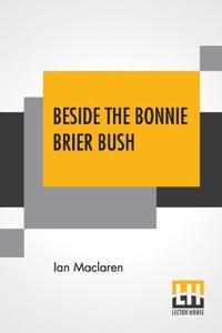 Bokomslag for "Beside the Bonnie Brier Bush"