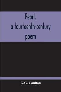 Pearl, A Fourteenth-Century Poem
