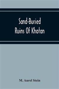 Sand-Buried Ruins Of Khotan