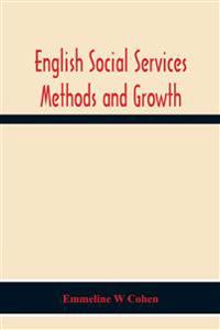 English Social Services Methods And Growth