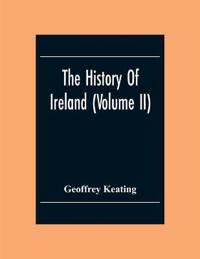 The History Of Ireland (Volume Ii)