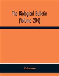 The Biological Bulletin (Volume 204)