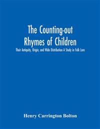 The Counting-Out Rhymes Of Children