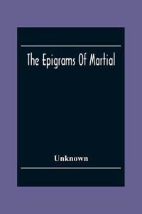 The Epigrams Of Martial