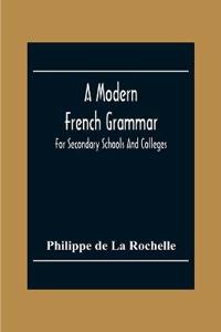 A Modern French Grammar