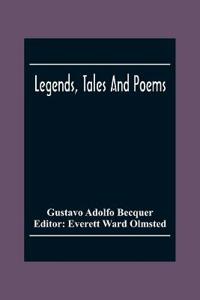 Legends, Tales And Poems