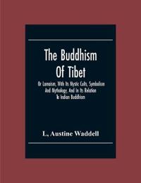 The Buddhism Of Tibet