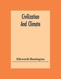 Civilization And Climate