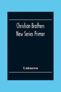 Christian Brothers New Series Primer