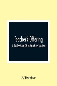Teacher'S Offering
