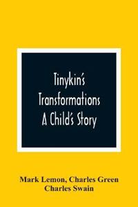 Tinykin'S Transformations