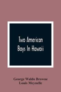 Two American Boys In Hawaii