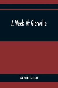 A Week At Glenville