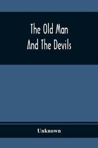 The Old Man And The Devils