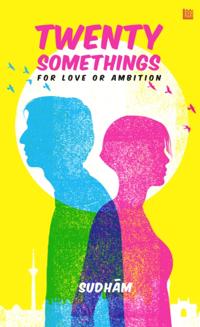 Twenty Somethings: For Love or Ambition