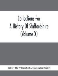Collections For A History Of Staffordshire (Volume X)