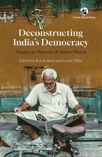 Deconstructing India's Democracy