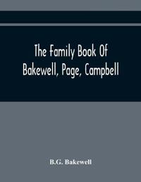 The Family Book Of Bakewell, Page, Campbell