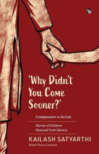 'Why Didn't You Come Sooner?'
