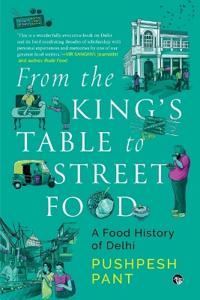 A Food History of Delhi (Edition1)
