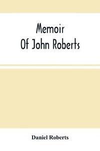 Memoir Of John Roberts