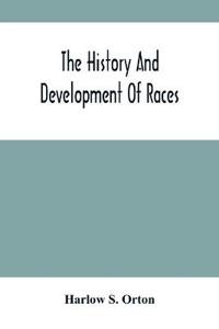 The History And Development Of Races