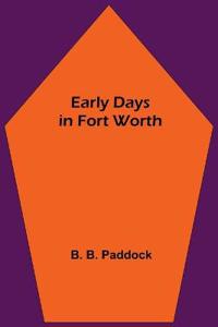 Early Days in Fort Worth