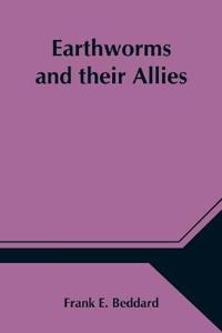 Earthworms And Their Allies