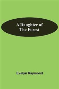 A Daughter Of The Forest