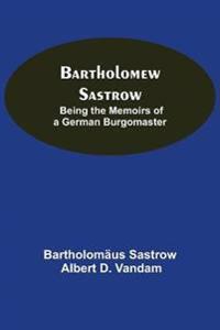 Bartholomew Sastrow