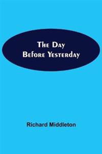 The Day Before Yesterday