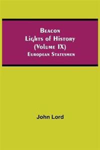 Beacon Lights of History (Volume IX)