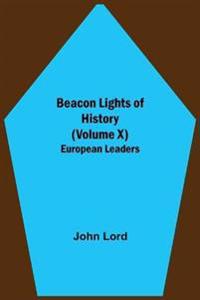 Beacon Lights of History (Volume X)