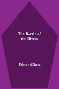 The Battle Of The Rivers