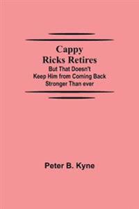 Cappy Ricks Retires