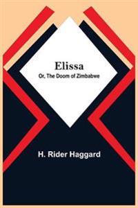 Elissa; Or, The Doom of Zimbabwe