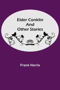 Bokomslag for "ELDER CONKLIN AND OTHER STORIES"