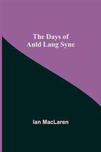 Kirjan kansi "The Days of Auld Lang Syne"