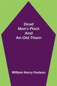 Dead Man's Plack and an Old Thorn