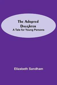 The Adopted Daughter