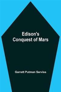 Edison'S Conquest Of Mars