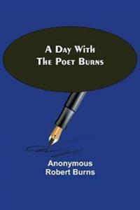 A Day with the Poet Burns