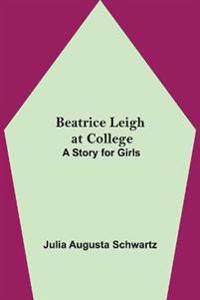 Beatrice Leigh at College