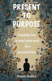 Present To Purpose