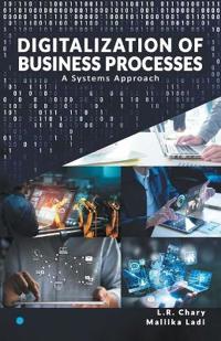 Digitalization of Business Processesa Systems Approach.