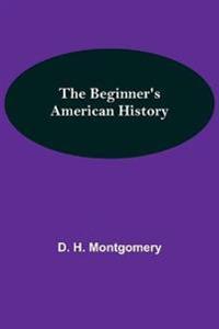 The Beginner's American History