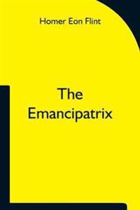 The Emancipatrix