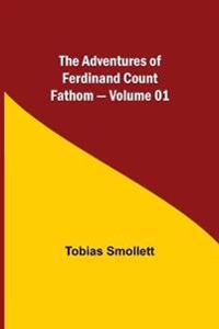 The Adventures of Ferdinand Count Fathom - Volume 01